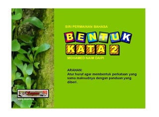 Siri Permainan Bahasa : Bentuk Kata 2