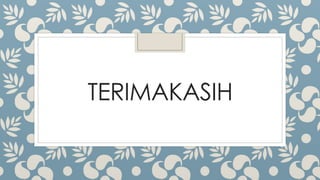 TERIMAKASIH
 