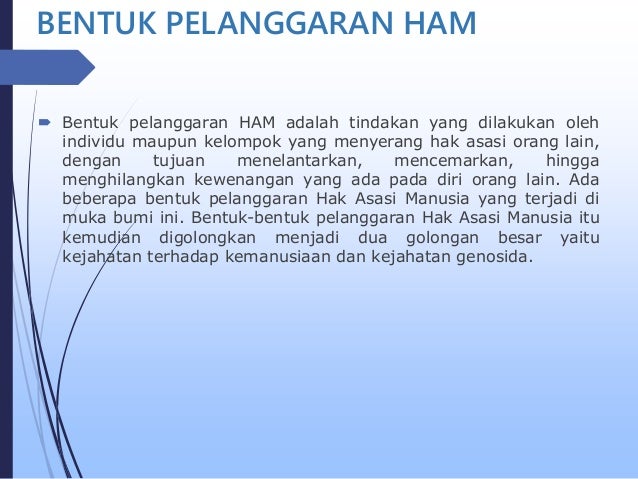 Bentuk Pelanggaran Hak Asasi Manusia (HAM)