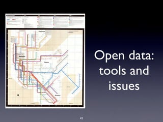 Open data:
     tools and
       issues

42
 
