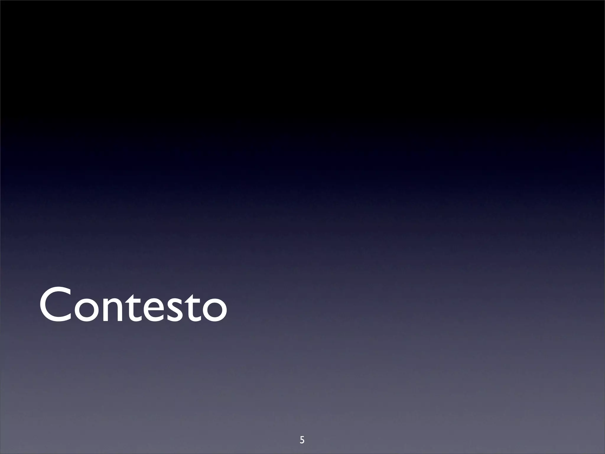 Contesto

           5
 