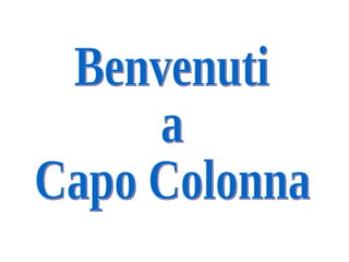 Benvenuti a Capo Colonna 