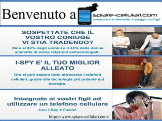 Benvenuto a
https://www.spiare-cellulari.com/
 