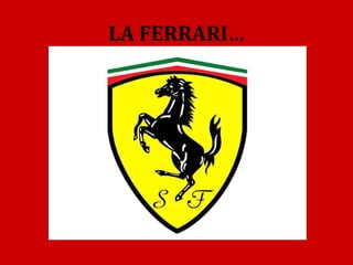 LA FERRARI… 