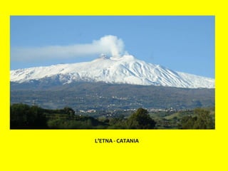L’ETNA - CATANIA 