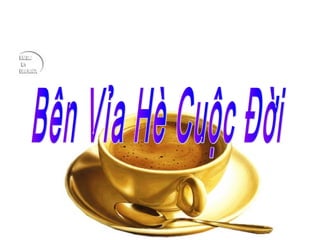 Ben via he cuoc doi