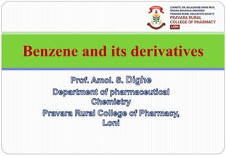 Benzene and its derivatives
 