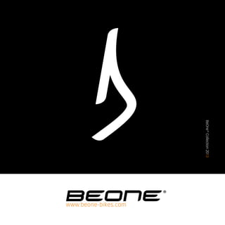 BeOne ® Collection 2013
 