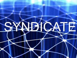 SYNDICATE
 