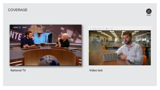 COVERAGE
National TV Video test
 