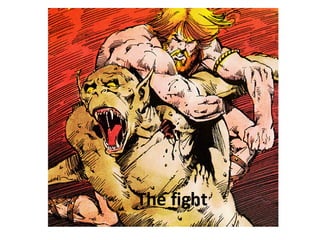 The fight 