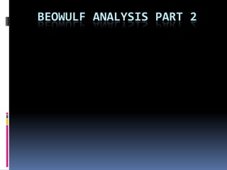 Beowulf Analysis part 2  