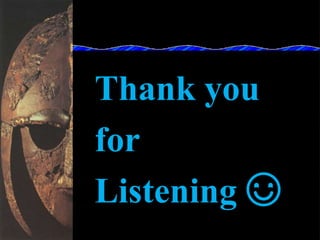 Thank you
for
Listening ☺
 