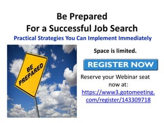 Be Prepared!  5 Powerful Practical Strategies For Your Successful Job Search