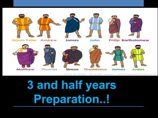 3 and half years
Preparation..!
 