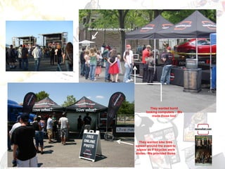 We did not provide the Magic Rice




                                             They wanted burnt
                                          looking computers . We
                                              made those too!




                                      They wanted bike tires
                                    spread around the event to
                                    appear as if bicycles were
                                    stolen. We provided those
 