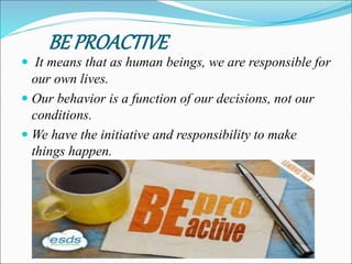 Be Proactive 1st Habit.ppt