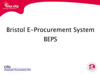 Bristol E-Procurement System BEPS 