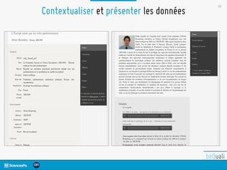 10
Contextualiser et présenter les données
 