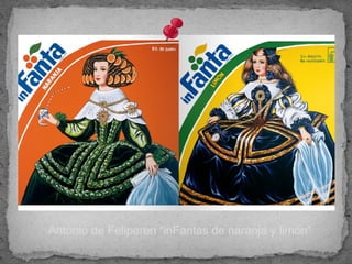 Antonio de Feliperen “inFantas de naranja y limón”
 