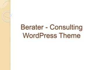 Berater - Consulting
WordPress Theme
 