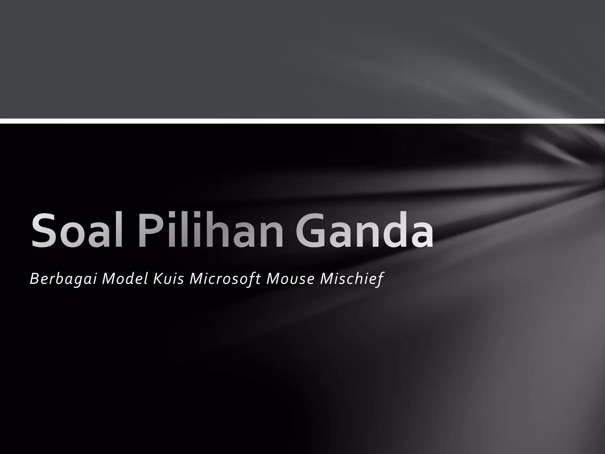 Berbagai Contoh Kuis dengan Microsoft Mouse Mischief | PPTX