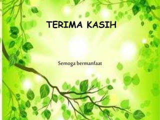 TERIMA KASIH
Semoga bermanfaat
 