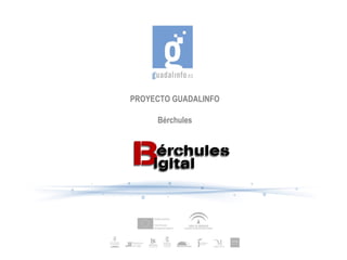 PROYECTO GUADALINFO

     Bérchules
 