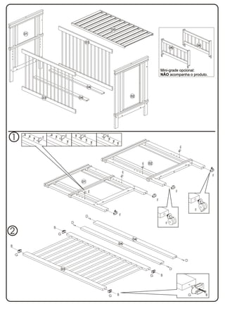 1
2
0101
02020303 0404
0505
0606
F
G
E
D
E
B
0303
0404
0606
F
F
F
F
E
E
F
D
D
D
BB GG
G
G
B
B
EEEE
0303
0404
0404
0101
0202
Mini-grade opcional:
NÂO acompanha o produto.
Mini-grade opcional:
acompanha o produto.NÂO
 