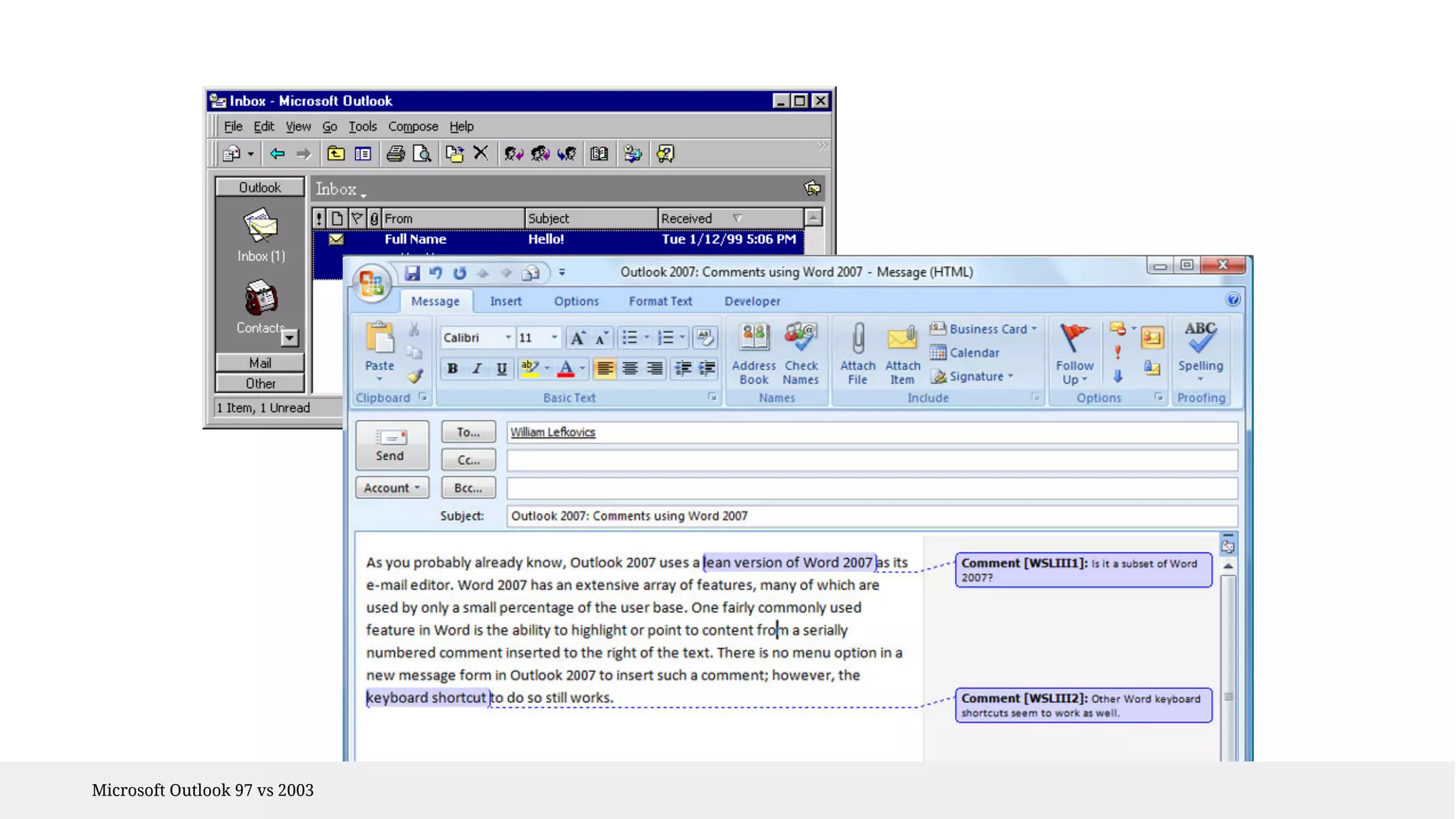 Microsoft Outlook 97 vs 2003 
 