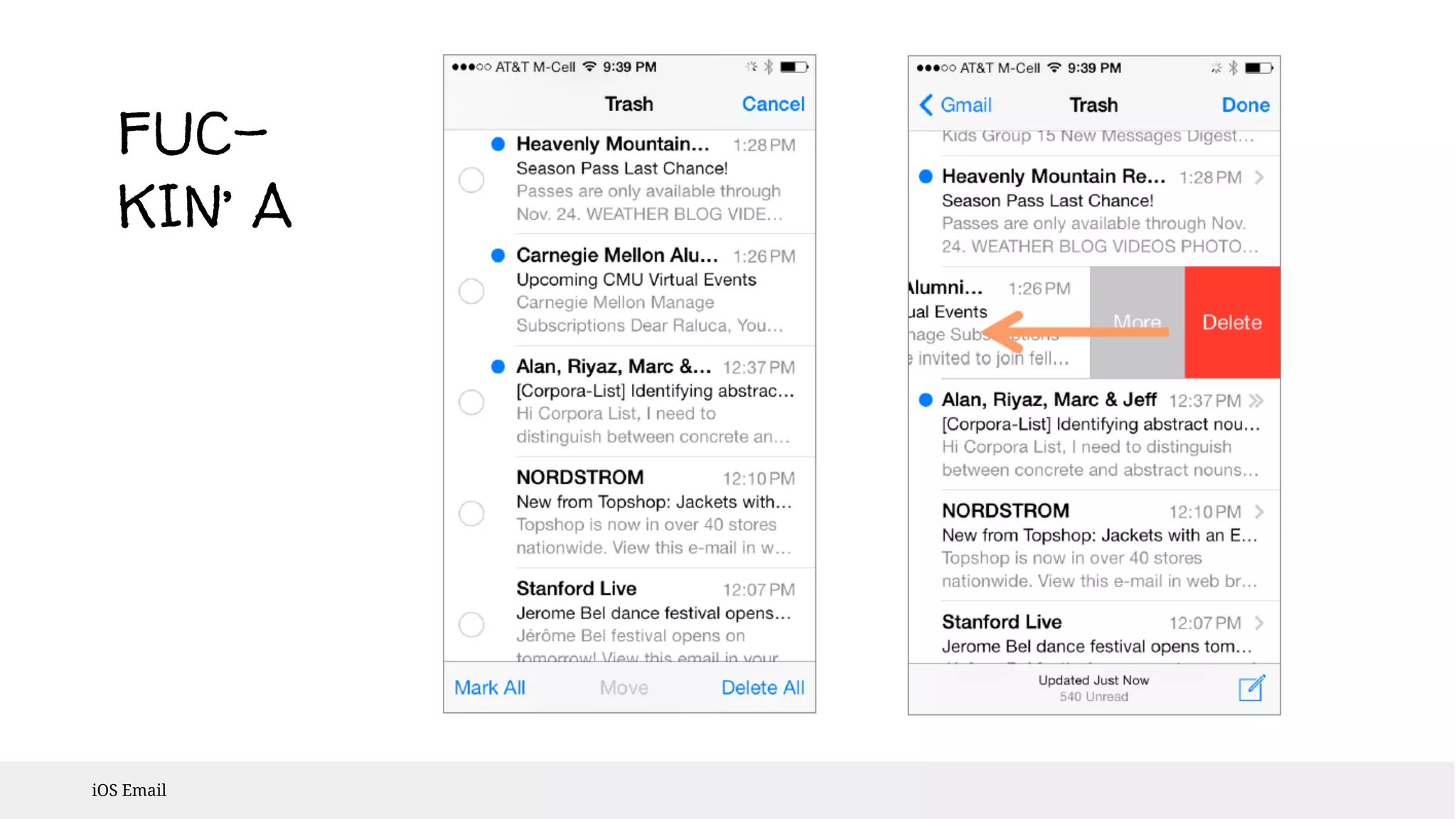 FUC-KIN’ 
iOS Email 
A 
 