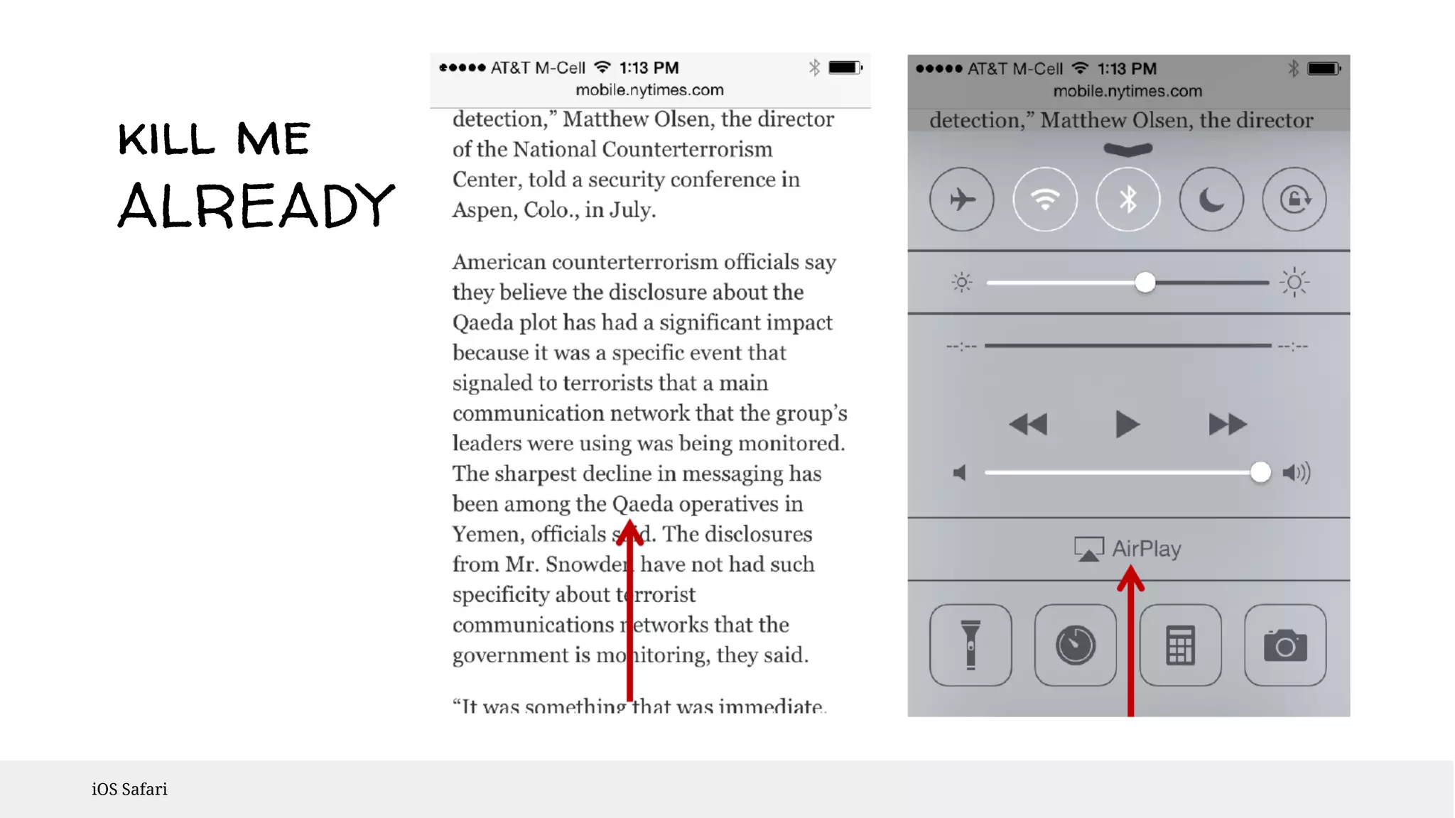 kill me 
ALREADY 
iOS Safari 
 