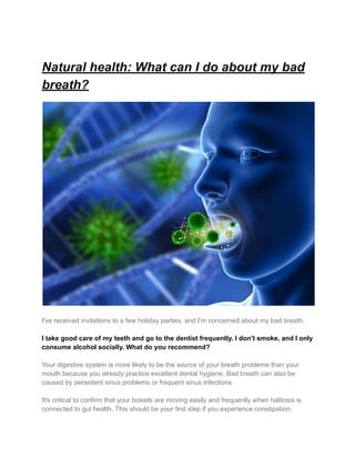  Natural health: What can I do about my bad breath?