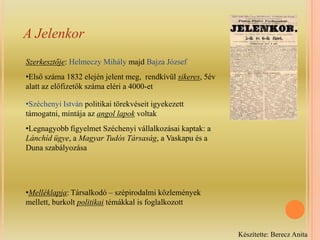 Első előfizetők között nagy számban volt főrendi, egyházi és világi előkelőség