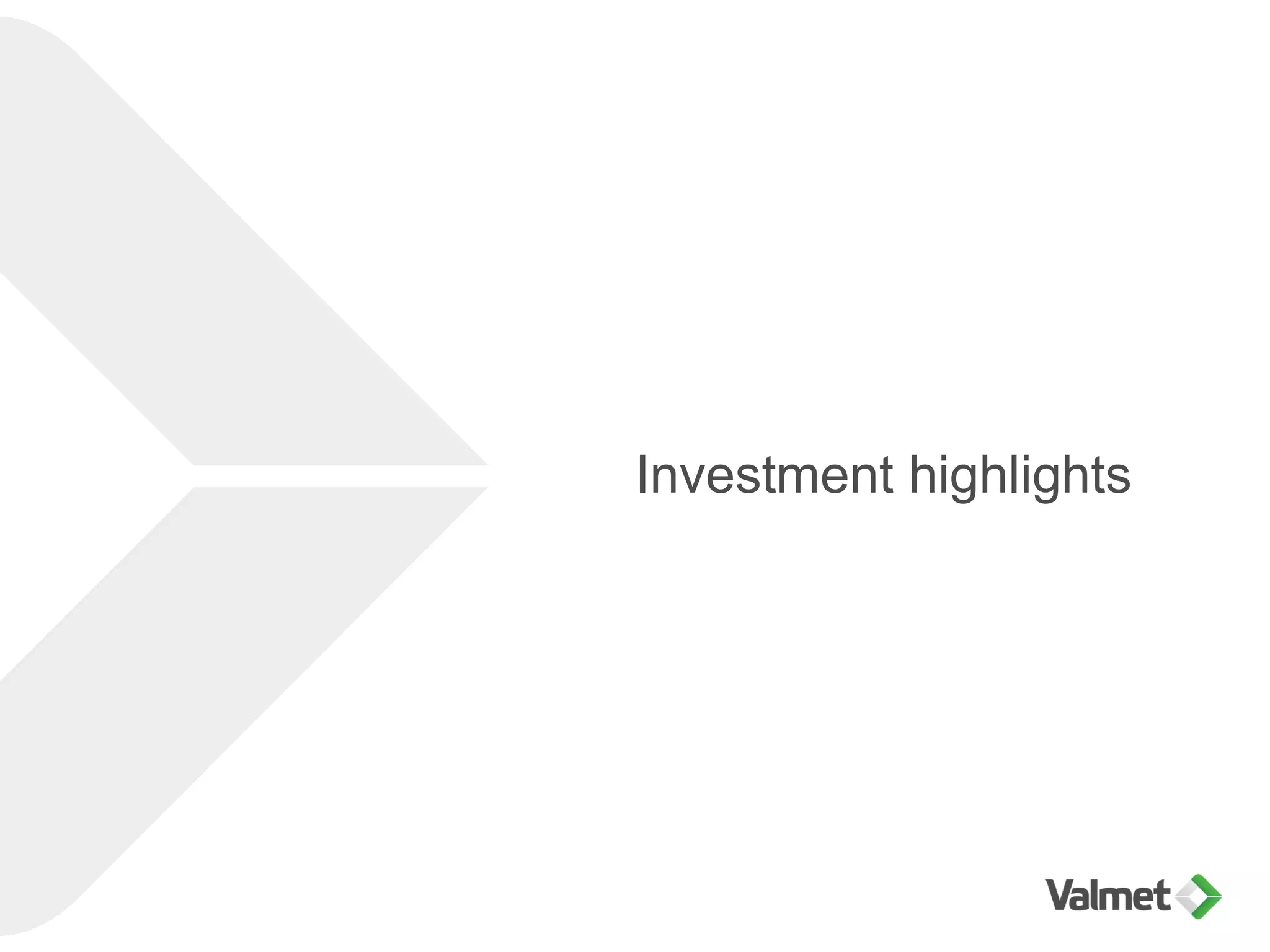 Investment highlights
 