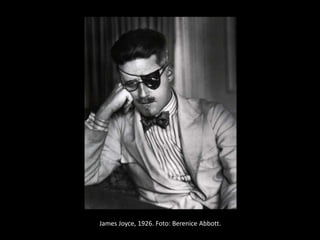 James Joyce, 1926. Foto: Berenice Abbott. 
 