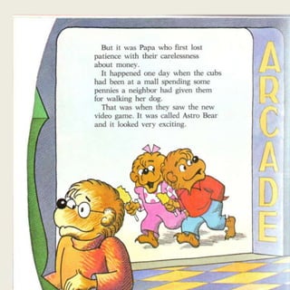 Berenstein bears trouble with money