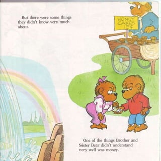 Berenstein bears trouble with money