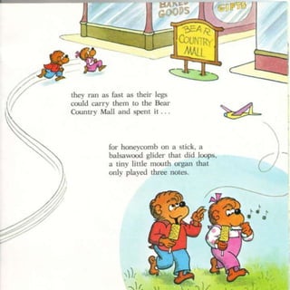 Berenstein bears trouble with money