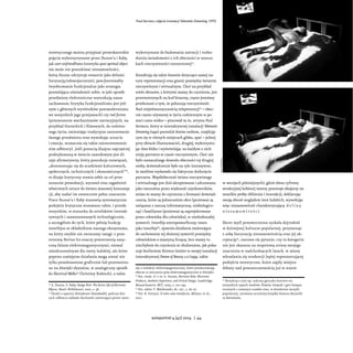 teoretycznego można przypisać prowokatorskie
pojęcia wykorzystywane przez Dunne’a i Raby,
jak user-unfriendliness (estetyka post-optimal object
nie może nie poszukiwać niesamowitości,
którą Dunne odczytuje otwarcie jako defami-
liaryzację/odswojszczenie), para-functionality
(wyobcowanie funkcjonalne jako strategia
pozwalająca uświadomić sobie, w jaki sposób
przedmioty elektroniczne warunkują nasze
zachowanie; krytyka funkcjonalizmu jest jed-
nym z głównych wyróżników postmodernizmu
we wszystkich jego przejawach) czy real fiction
(przenoszenie mechanizmów narracyjnych, na
przykład literackich i filmowych, do codzien-
nego życia; zmieniając tradycyjne zastosowanie
danego przedmiotu oraz wywołując uczucia
i emocje, wzmacnia się także zainteresowanie
nim odbiorcy). Jeśli postacią dizajnu najczęściej
praktykowaną w świecie zawodowym jest di-
zajn afirmatywny, który poszukuje rozwiązań,
„dostosowując się do oczekiwań kulturowych,
społecznych, technicznych i ekonomicznych”30
,
to dizajn krytyczny stawia sobie za cel prze-
noszenie prowokacji, wyzwań oraz zagadnień
właściwych sztuce do świata masowej konsump-
cji, aby nadać im ostatecznie pełne znaczenie.
Prace Dunne’a i Raby stanowią systematyczne
podejście krytyczne stosowane także, i przede
wszystkim, w stosunku do artefaktów interak-
tywnych i zaawansowanych technologicznie,
a szczególnie do tych, które pełnią funkcję
interfejsu ze składnikiem naszego ekosystemu,
na który zwykle nie zwracamy uwagi: z prze-
strzenią Hertza (to znaczy przestrzenią nasy-
coną falami elektromagnetycznymi, niemal
nieodczuwalnymi dla istoty ludzkiej, ale które
poprzez umiejętne działania mogą zostać nie
tylko przedstawione graficznie lub przetworzo-
ne na dźwięki słyszalne, w analogiczny sposób
do Electrical Walks31
Christiny Kubisch), a także
30
A. Dunne, F. Raby, Design Noir: The Secret Life of Electronic
Objects, Basel: Birkhäuser, 2001, s. 58.
31
Chodzi o spacery dźwiękowe (Soundwalk), podczas któ-
rych odbiorca zakłada słuchawki zawierające proste syste-
wykorzystane do budowania narracji i rozbu-
dzenia świadomości o ich obecności w warun-
kach rzeczywistości rozszerzonej32
.
Kształtują się także kwestie dotyczące samej na-
tury reprezentacji oraz granic pomiędzy światem
rzeczywistym i wirtualnym. Choć na przykład
wiele obrazów, z którymi mamy do czynienia, jest
przetworzonych na kod binarny, często jesteśmy
przekonani o tym, że pokazują rzeczywistość.
Nad niejednoznacznością teleprezencji33
– obec-
nie często używanej w życiu codziennym w po-
staci czatu wideo – pracował m.in. artysta Paul
Sermon, który w interaktywnej instalacji Telematic
Dreaming(1992) pozwalał dwóm osobom, znajdują-
cym się w różnych miejscach globu, spać – jednej
przy obrazie (fantazmacie), drugiej, wykorzystu-
jąc dwa łóżka i wyświetlając na każdym z nich
wizję partnera w czasie rzeczywistym. Choć nie
było namacalnego dowodu obecności tej drugiej
osoby, doświadczenie było na tyle intensywne,
że możliwe wydawało się faktyczne dotknięcie
partnera. Współobecność świata rzeczywistego
i wirtualnego jest dziś akceptowana i odczuwana
jako naturalna przez większość użytkowników,
mimo że mamy do czynienia z formami doświad-
czenia, które są jednocześnie obce (ponieważ są
związane z naturą informatyczną, niebiologicz-
ną) i familiarne (ponieważ są zaprojektowane
przez człowieka dla człowieka), w niedoskonałej
symetrii. Interfejs antropomorficzny, twarz
jako interfejs34
, ujawnia działania zmierzające
do zachowania tej złożonej symetrii pomiędzy
człowiekiem a maszyną liczącą, lecz mamy tu
niechybnie do czynienia ze złudzeniem, jak poka-
zuje bezlitośnie Kirsten Geisler w swojej instalacji
interaktywnej DreamofBeauty 2.0(1999, także
my o indukcji elektromagnetycznej, które przekształcają
obecne w otoczeniu pola elektromagnetyczne w dźwięki.
32
Por. rozdz. 6 i 7 w: A. Dunne, Hertzian Tales. Electronic
Products, Aesthetic Experience, and Critical Design, Cambridge
Massachusetts: MIT, 2005, s. 101–145.
33
Por. także: T. Maldonado, dz. cyt., s. 67–72.
34
Por. D. Fornari, Il volto come interfaccia, Milano: et al.,
2012.
w wersjach późniejszych), gdzie obraz cyfrowy
atrakcyjnej kobiecej twarzy pozostaje obojętny na
wszelkie próby zbliżenia i interakcji, deklarując
swoją obcość względem istot ludzkich, wywołując
więc niesamowitość charakteryzującą d o l i n ę
n i e s a m o w i t o ś c i.
Skoro myśl ponowoczesna zyskała dojrzałość
w dzisiejszej kulturze popularnej, przynosząc
z sobą fascynację niesamowitością oraz jej ak-
ceptację35
, nasuwa się pytanie, czy ta kategoria
nie jest skazana na stopniową utratę swojego
znaczenia w nadchodzących latach, w miarę
wkradania się tendencji lepiej reprezentującej
podejścia teoretyczne, które zajęły miejsce
debaty nad ponowoczesnością już w stanie
35
Świadczą o tym np. sukcesy gatunku horroru we
wszystkich typach mediów, filmów, książek i gier kompu-
terowych o tematyce zombie oraz, w dziedzinie muzyki
popularnej, cytowana wcześniej książka Simona Reynold-
sa Retromania.
Paul Sermon, zdjęcie instalacji Telematic Dreaming, 1992
paulsermon
autoportret 4 [47] 2014 | 44
 