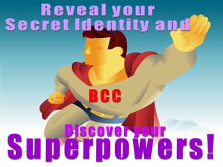 Reveal Your Secret Identity | PPT | Career Advice | Careers