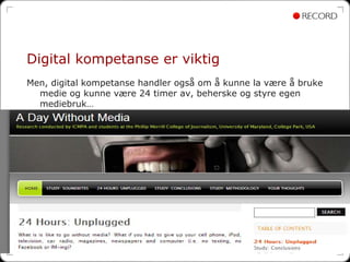 Digital kompetanse er viktig
Men, digital kompetanse handler også om å kunne la være å bruke
  medie og kunne være 24 timer av, beherske og styre egen
  mediebruk…




                                                                  73
 