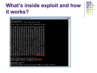 What’s inside exploit and how
it works?
 