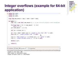 Integer overflows (example for 64-bit
application)
 