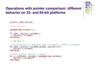 Operations with pointer comparison: different
behavior on 32- and 64-bit platforms
 