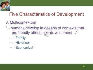 22Urie Bronfenbrenner a leader in understanding the ecological systems approach, he believed that developmentalists need to examine all systems surrounding the development of each personmicrosysemsexosystemsmacrosystems
