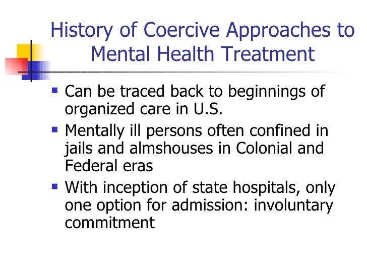 Consensual vs. Coercive Treatments New Manifestations of an Old Dile…