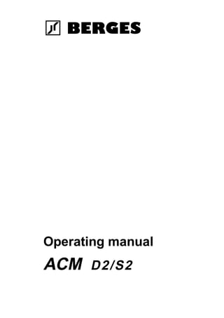 Operating manual
ACM D2/S2
 
