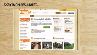 Sociala medierSocial närvaro
 