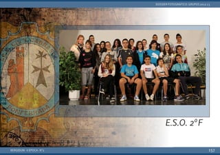 BERGIDUM · V ÉPOCA · Nº2
DOSSIER FOTOGRÁFICO: GRUPOS 2012-13
157
E.S.O. 2ºF
 